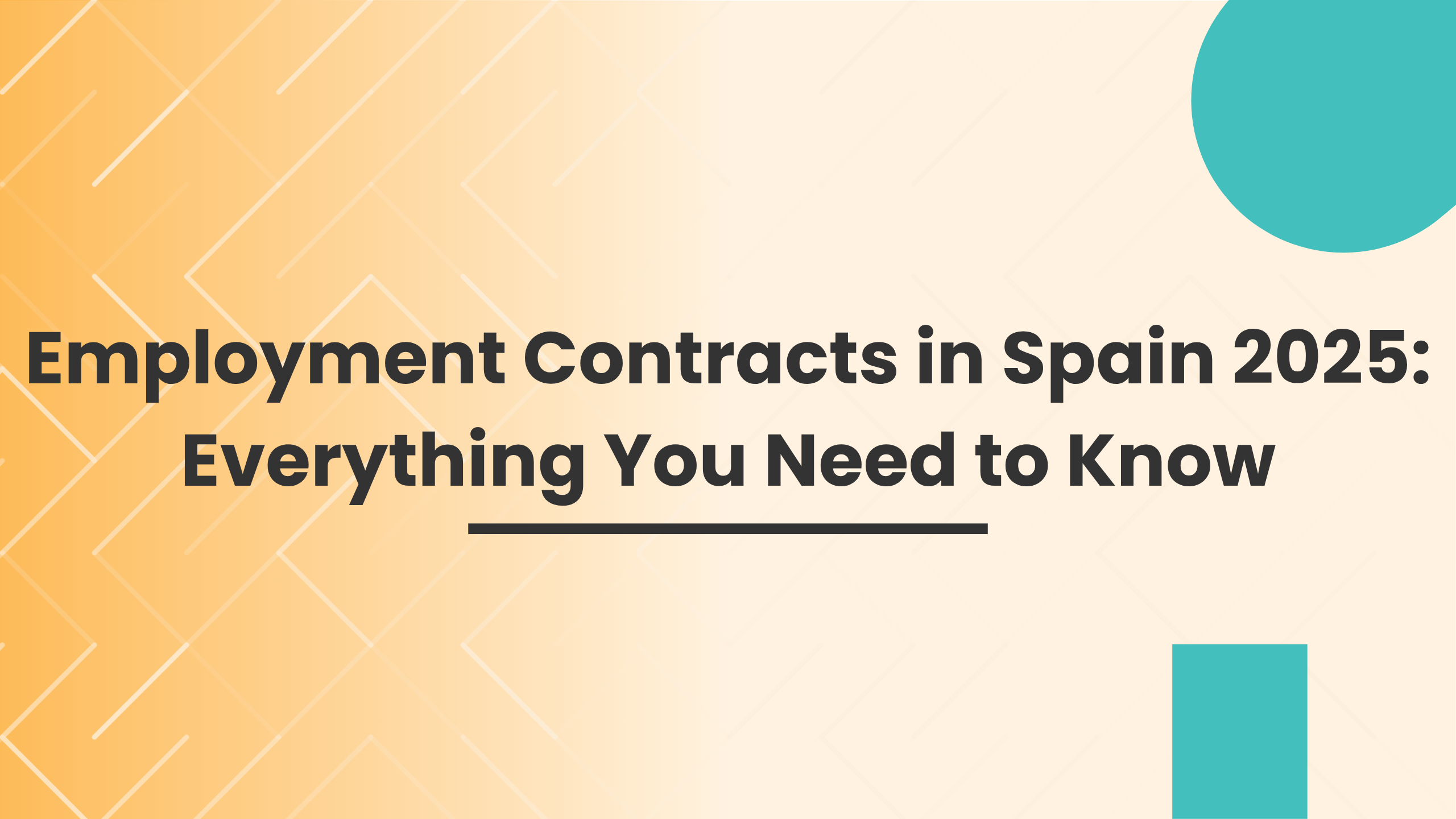 Employment Contracts in Spain 2025: Everything You Need to Know Employment Contracts in Spain 2025: Everything You Need to Know